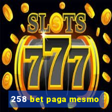 258 bet paga mesmo